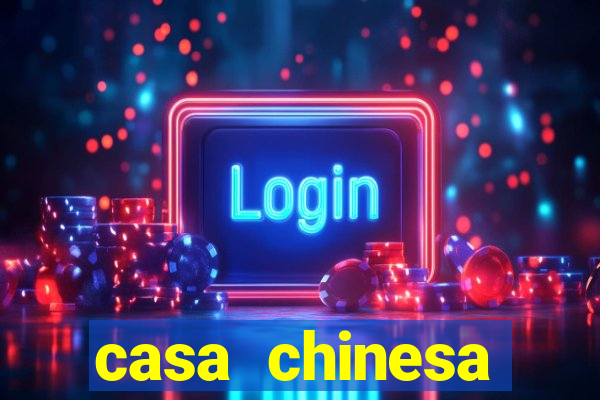 casa chinesa plataforma de jogos